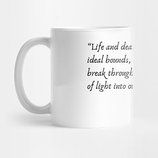 A Quote about Life from "Frankenstein" by Mary Shelley Mug